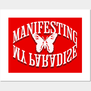 Manifesting my paradise, butterfly transform your life Posters and Art